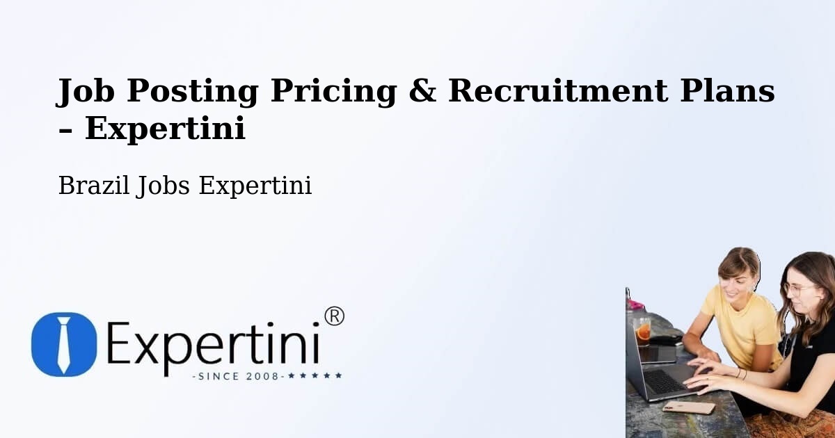 Job Posting Pricing & Recruitment Plans – Cabo De Santo Agostinho - Cabo De Santo Agostinho, Brazil Jobs Expertini